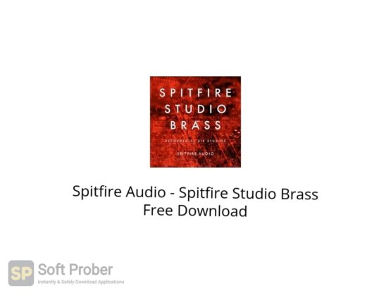 Spitfire Audio Spitfire Studio Brass Free Download Softprober.com