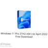 Windows 11 Pro 21H2 x64 Lite April 2022 Free Download