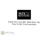 Inside The Track #68 Billie Eilish No Time To Die Free Download Softprober.com