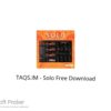 TAQS.IM – Solo 2022 Free Download
