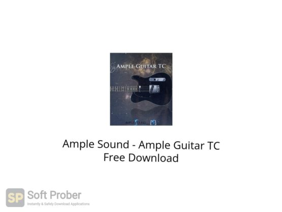 Ample Sound Ample Guitar TC Free Download Softprober.com