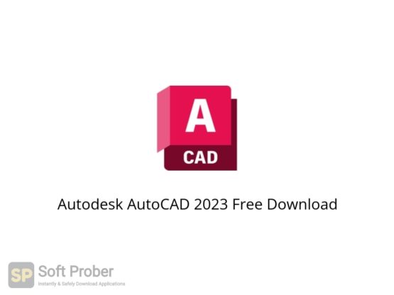Autodesk AutoCAD 2023 Free Download Softprober.com