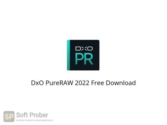 DxO PureRAW Free Download Softprober.com