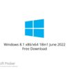 Windows 8.1 18in1 June 2022 Free Download