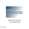 ARCHICAD 26 2022 Free Download