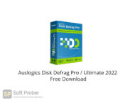 Auslogics Disk Defrag Pro Ultimate 2022 Free Download-Softprober.com