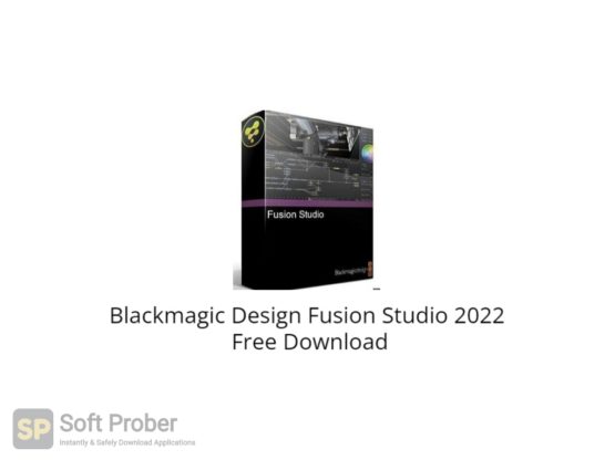 Blackmagic Design Fusion Studio 2022 Free Download-Softprober.com