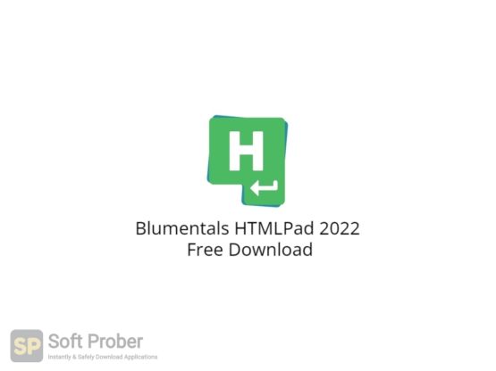 Blumentals HTMLPad 2022 Free Download-Softprober.com