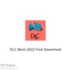 DLC Boot 2022 Free Download