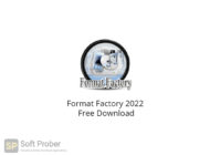 Format Factory 2022 Free Download-Softprober.com