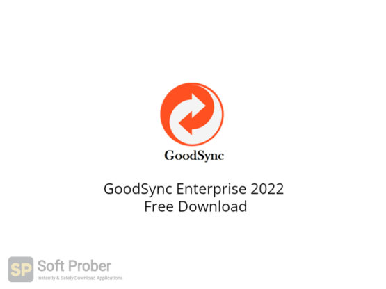 GoodSync Enterprise 2022 Free Download-Softprober.com