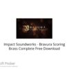 Impact Soundworks – Bravura Scoring Brass Complete 2022 Free Download