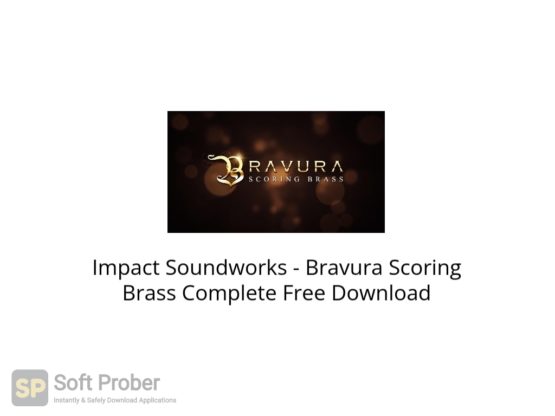 Impact Soundworks Bravura Scoring Brass Complete Free Download Softprober.com