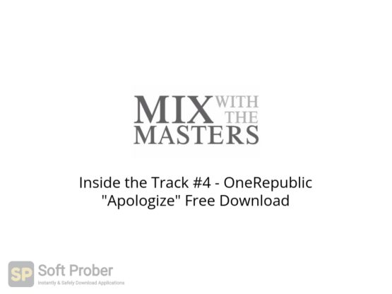 Inside the Track #4 OneRepublic Apologize Free Download Softprober.com