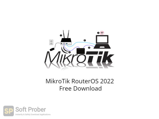 MikroTik RouterOS Free Download-Softprober.com