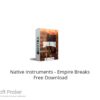 Native Instruments – Empire Breaks KONTAKT Free Download
