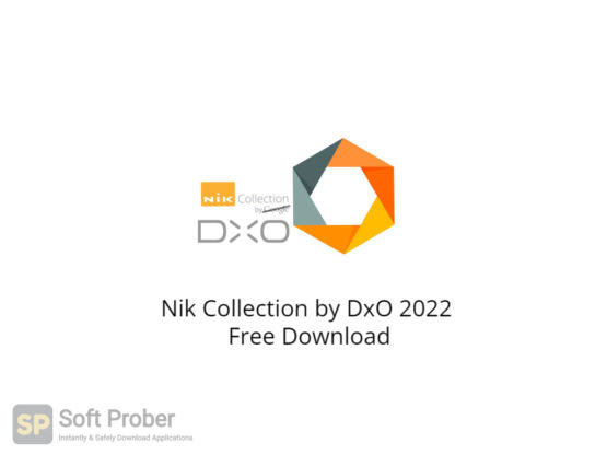 Nik Collection by DxO 2022 Free Download-Softprober.com