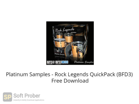 Platinum Samples Rock Legends QuickPack (BFD3) Free Download-Softprober.com