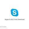 Skype 8 2022 Free Download