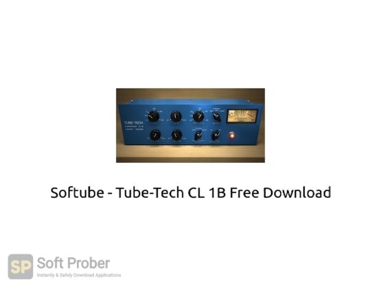 Softube Tube Tech CL 1B Free Download Softprober.com