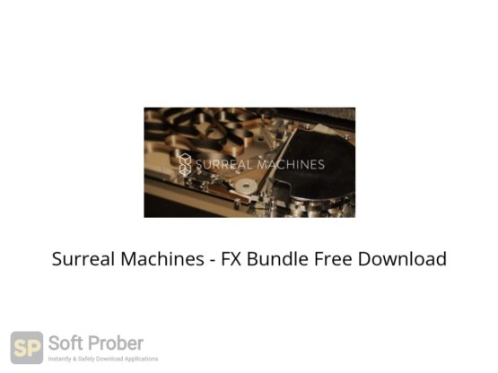 Surreal Machines FX Bundle Free Download Softprober.com