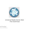 Universal Media Server 2022 Free Download