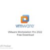 VMware Workstation Pro 2022 Free Download