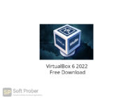 VirtualBox 6 2022 Free Download-Softprober.com