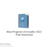 Wise Program Uninstaller 2022 Free Download