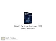 AOMEI Partition Assistant 2022 Free Download-Softprober.com