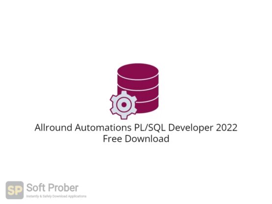 Allround Automations PL_SQL Developer 2022 Free Download-Softprober.com