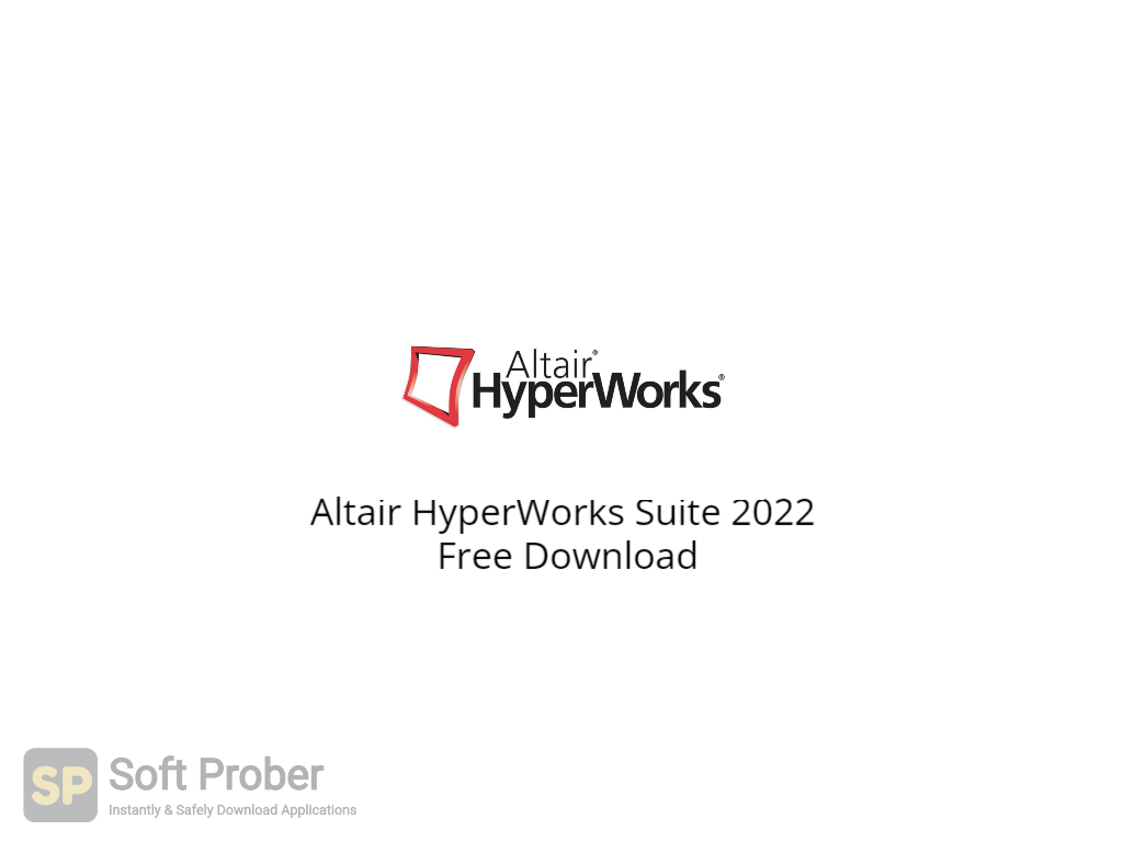 Features Of Altair HyperWorks Suite