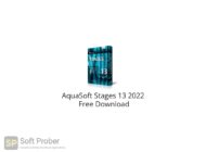 AquaSoft Stages 13 2022 Free Download-Softprober.com