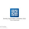 Bentley OpenUtilities Substation 2022 Free Download