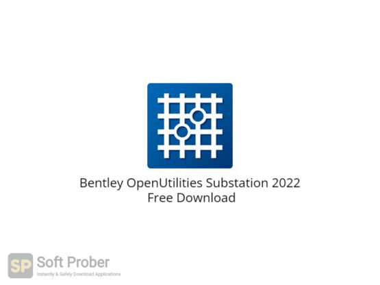 Bentley OpenUtilities Substation 2022 Free Download-Softprober.com