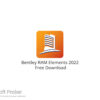 Bentley RAM Elements 2022 Free Download