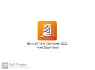 Bentley RAM Elements 2022 Free Download-Softprober.com