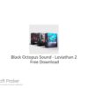 Black Octopus Sound – Leviathan 2 2022 Free Download