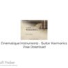 Cinematique Instruments – Guitar Harmonics 2022 Free Download