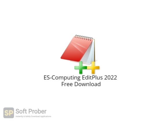 ES Computing EditPlus 2022 Free Download-Softprober.com