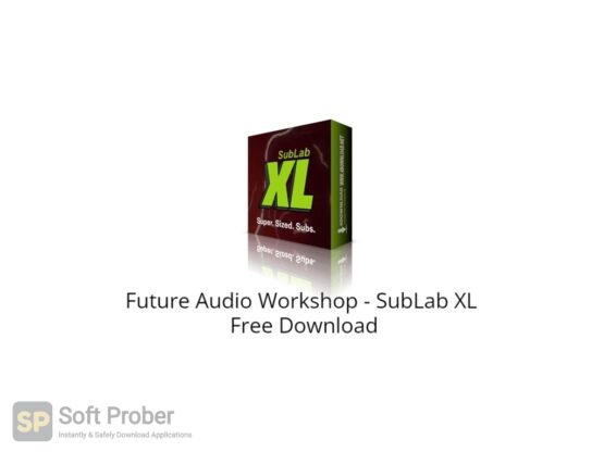 Future Audio Workshop SubLab XL Free Download-Softprober.com
