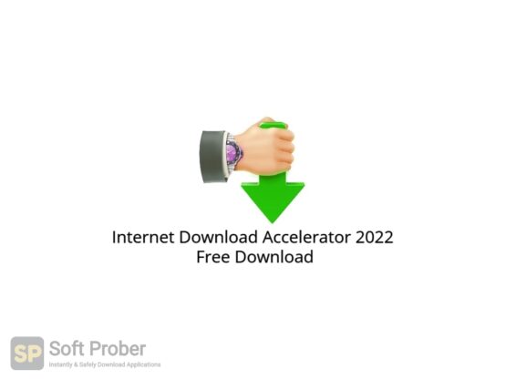 Internet Download Accelerator 2022 Free Download-Softprober.com