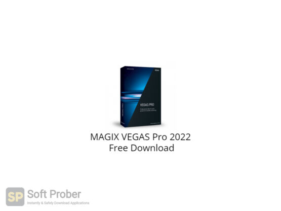 MAGIX VEGAS Pro 2022 Free Download-Softprober.com