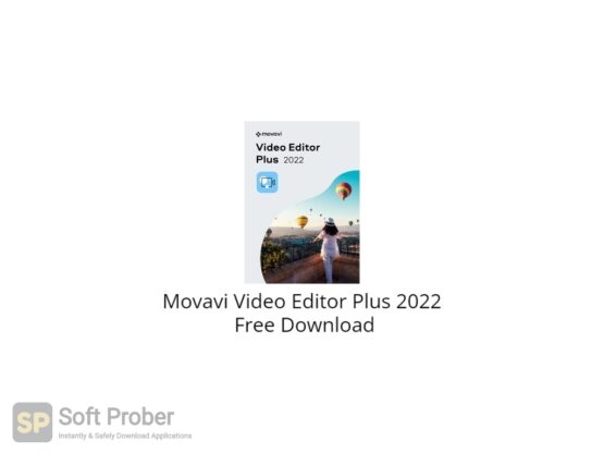 Movavi Video Editor Plus 2022 Free Download-Softprober.com