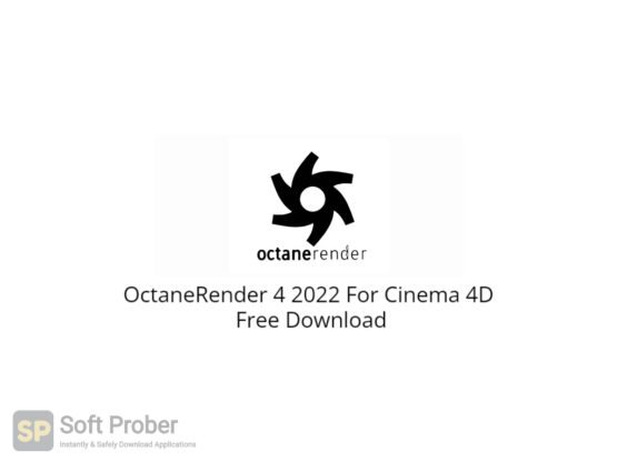 OctaneRender 4 2022 For Cinema 4D Free Download-Softprober.com