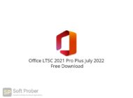 Office LTSC 2021 Pro Plus July 2022 Free Download-Softprober.com