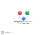Output Messenger 2022 Free Download-Softprober.com