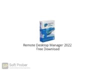 Remote Desktop Manager 2022 Free Download-Softprober.com