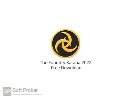 The Foundry Katana 2022 Free Download-Softprober.com