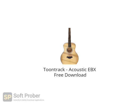 Toontrack Acoustic EBX Free Download-Softprober.com